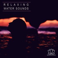 Water Sounds, Pt. 39 - Meditation Zen Master