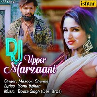 DJ Upper Marzaani - Masoom Sharma