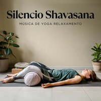 Armonía Del Ser - Música de Yoga Relaxamento