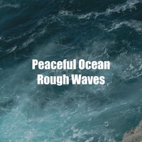 Stormy Ocean Zen Feeling to Reduce Your Stress - Ocean Sound Machine