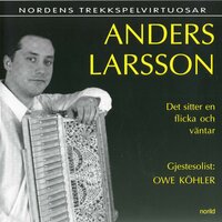 Det sitter en flicka och väntar (vals) - Anders Larsson & Owe Köhler