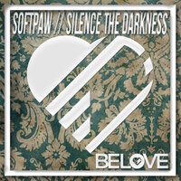 Silence The Darkness - Softpaw