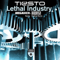 Lethal Industry - Tiësto & Kevu