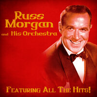 Sunflower - Russ Morgan and His Orchestra