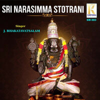 Sri Narasimhar Mantraraja Patha Stothram - J. Bhakatavatsalam