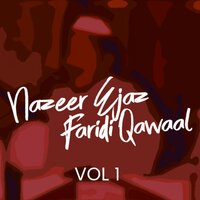 Gut Charkha Ishq - Nazir Ejaz Faridi Qawwal