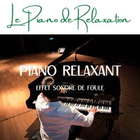 Un petit voyage (Bruit de foule) - Le Piano de Relaxation