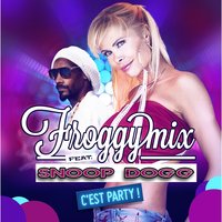 C'est Party! - Froggy Mix & Snoop Dogg