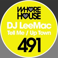 Up Town - DJ LeeMac