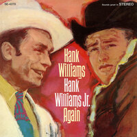 Moanin' The Blues - Hank Williams & Hank Williams Jr.