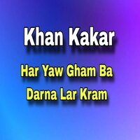 Ta Ashaq Na Wa - Khan Kakar