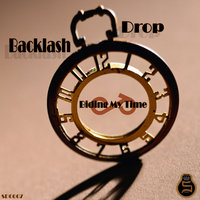 Biding My Time - Backlash & Drop