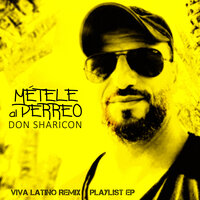 Métele al Perreo - Don Sharicon