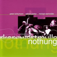 Nothung Part One - Peter Brötzmann