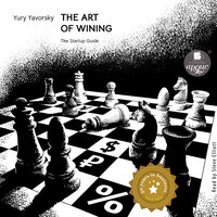 Yury Yavorsky. «The art of winning. The Startup Guide». #11 - Steve Elliott