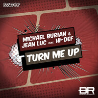 Turn Me Up - Michael Burian & Jean Luc & Hi-Def