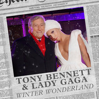 Winter Wonderland - Tony Bennett & Lady Gaga