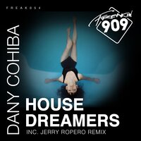 House Dreamers - Dany Cohiba