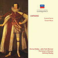 Coprario: Funeral Teares - Deceitful Fancy - Emma Kirkby & The Consort of Musicke & Anthony Rooley