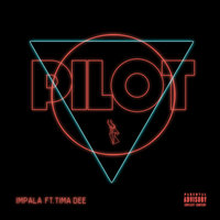 Pilot - Impala & Tima Dee
