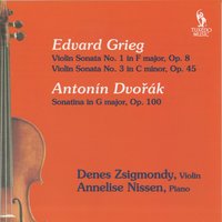 Violin Sonata No. 1 in F Major, Op. 8: III. Allegro molto vivace - Эдвард Григ & Dénes Zsigmondy & Anneliese Nissen