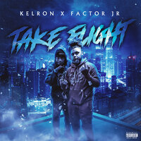 Take Flight - Kelron & Factor Jr