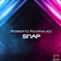 Snap - Roberto Rodriguez