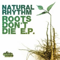 My Roots Dont Die - Natural Rhythm