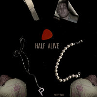Half Alive - Pretty Pacc & Bu Realm