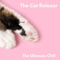Ultimate Cat Relax - The Cat Relaxer