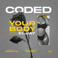 Your Body - CODED & Eljay