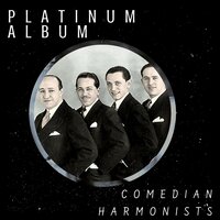 Sie heißt Marie - Comedian Harmonists