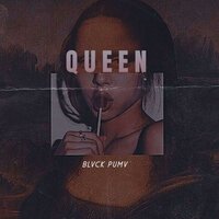 QUEEN - BLVCK PUMV