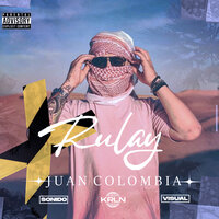 Rulay - Juan Colombia