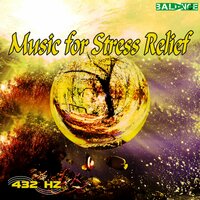 Music for Stress Relief Step 12 - 432 Hz