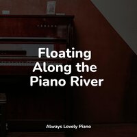 Forest Symphony - Piano Masters & Canciones de Cuna Relax & Relajante Música de Piano Oasis