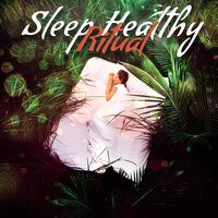 Sleep Rituals - Bedtime Songs Academy & Deep Sleep Music Society