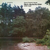 Nine German Arias, HWV 202-210 - Arleen Augér & Walter Heinz Bernstein & Peter Mirring & Günter Klier & Dieter Zahn & Георг Фридрих Гендель
