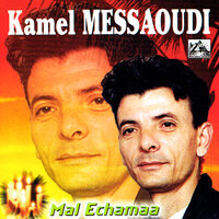 Ach T'siyeb - Kamel Messaoudi