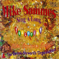 It Had To Be You - As Time Goes By - It's The Talk Of The Town - The Mike Sammes Singers & The Dennis Hayward's Organisation