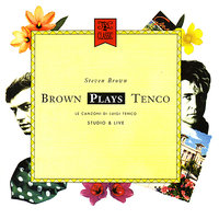 Ciao Amore, Ciao - Steven Brown
