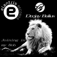 Joining In My Bob - Deejay Balius