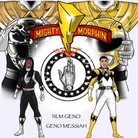 Mighty Morphin - NLM Geno