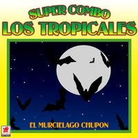 Amaneci Llorando - Super Combo Los Tropicales
