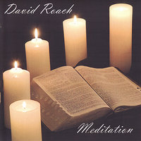 Meditating On The Name of Jesus (There's Something About That Name / His Name Is Wonderful / Praise The Name of Jesus / Jesus Is The Sweetest Name I Know) - David Roach