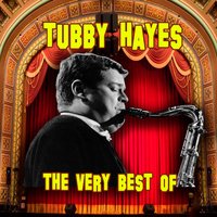 Some of My Best Friends Are Blue - Tubby Hayes