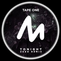Tonight - Tape One & Zeeo