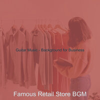Delightful Business - Famous Retail Store BGM