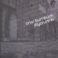 Üç Gün - Onor Bumbum