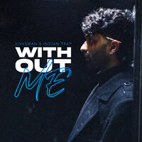 Without Me - Vivaswan & Indian Trap